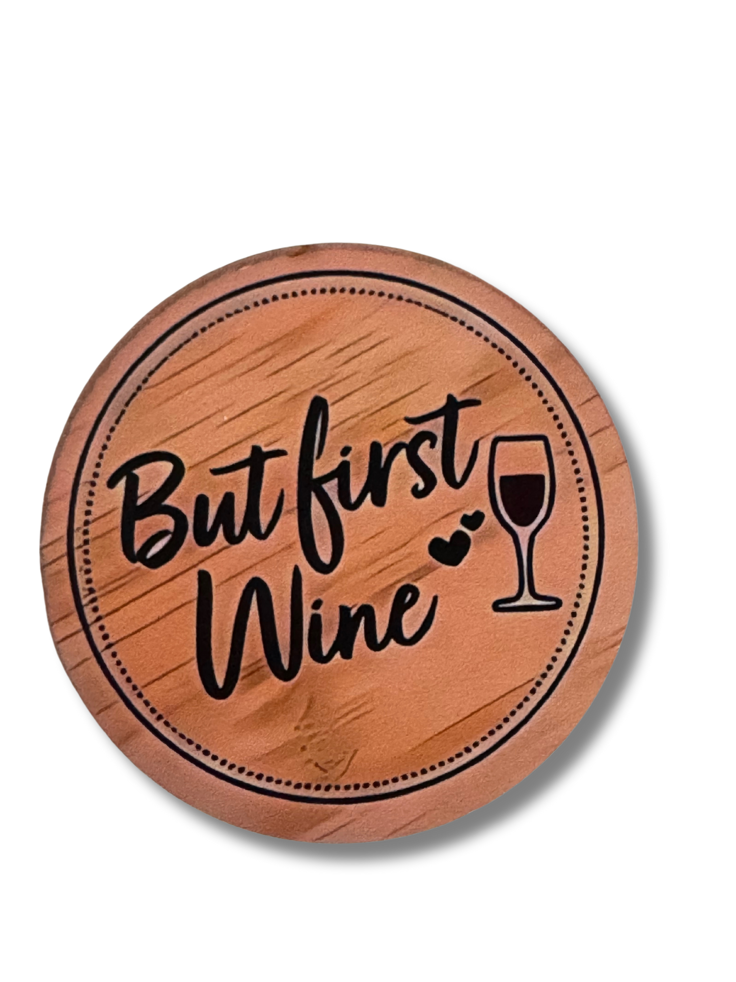 "But first wine" coaster